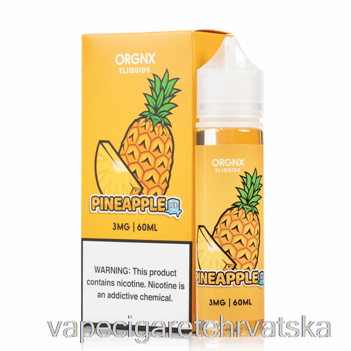 Vape Hrvatska Ledeni Ananas - Orgnx E-tekućina - 60ml 3mg